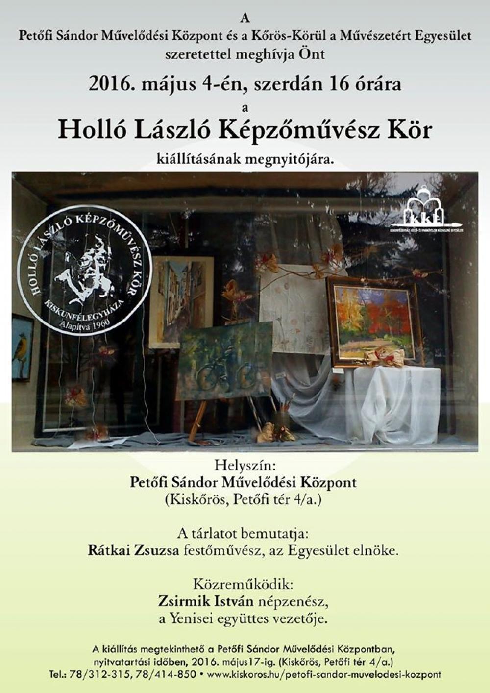 A HOLLÓ LÁSZLÓ KÉPZŐMŰVÉSZ KÖR KIÁLLÍTÁSA
